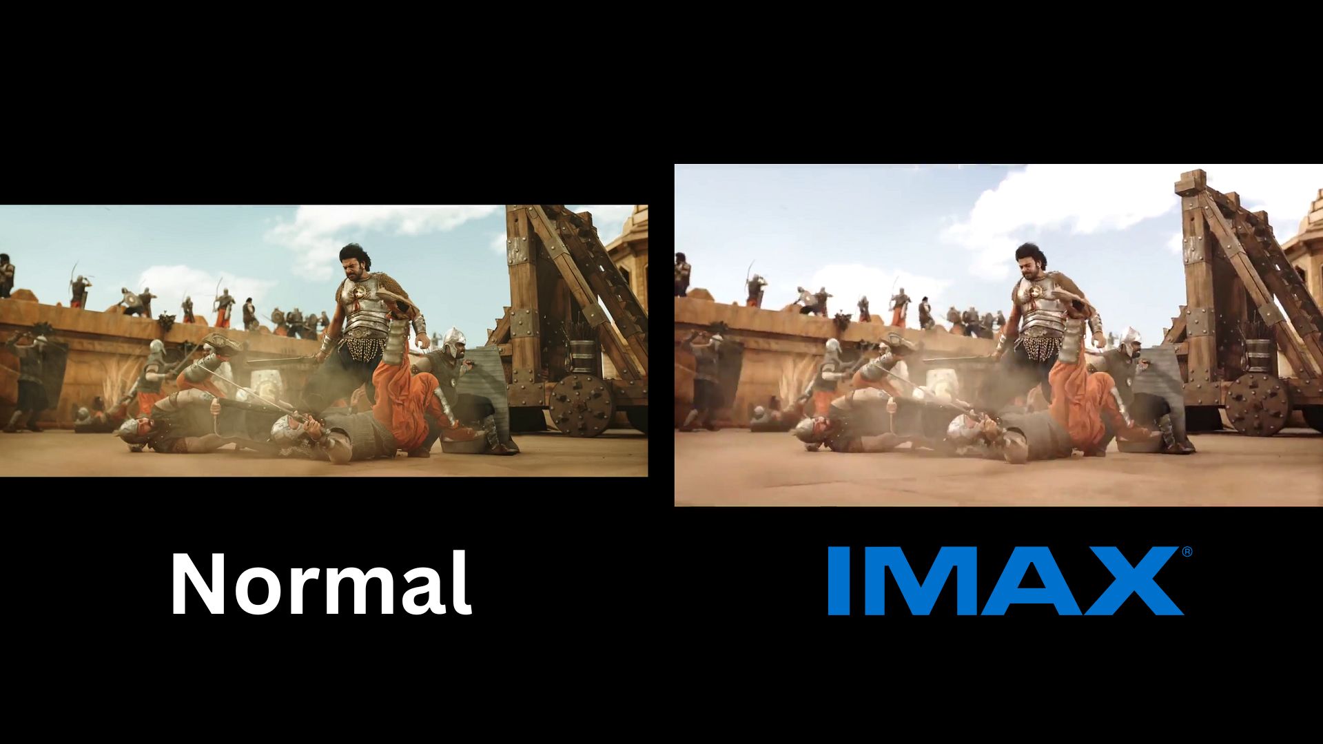 Normal vs IMAX Baahubali The Conclusion